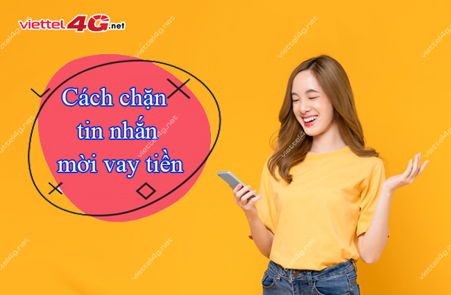 Cách chặn tin nhắn mời vay tiền Cách chặn tin nhắn mời vay tiền