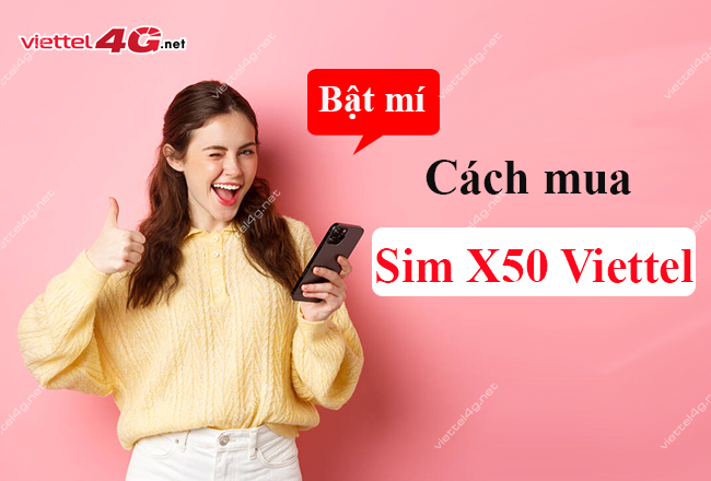 Mua sim X50 Viettel Mua sim X50 Viettel