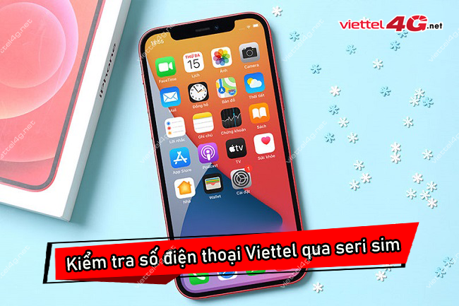 kiểm tra số điện thoại Viettel qua seri