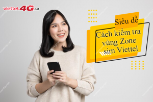 Kiểm tra vùng Zone của sim Viettel