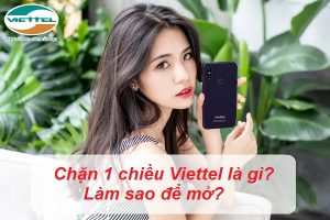 Chặn 1 chiều Viettel là gì?