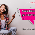 Cách đăng ký gói iFlix Viettel