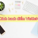 Cách hack điểm Viettel++