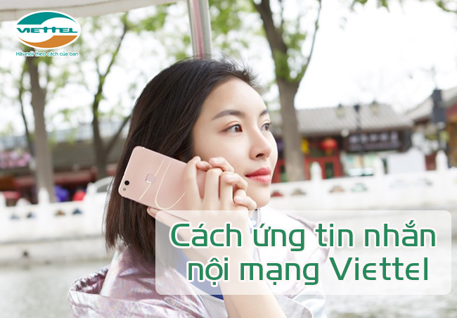 Cách ứng tin nhắn nội mạng Viettel như thế nào Cách ứng tin nhắn nội mạng Viettel