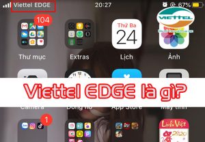Viettel EDGE là gì?
