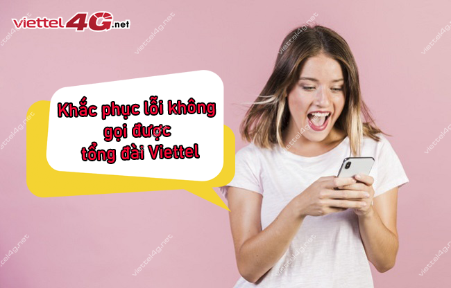 không gọi được tổng đài Viettel không gọi được tổng đài Viettel