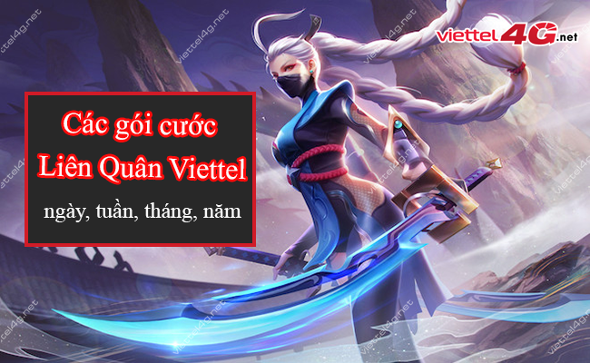 Gói cước Liên Quân Viettel Gói cước Liên Quân Viettel