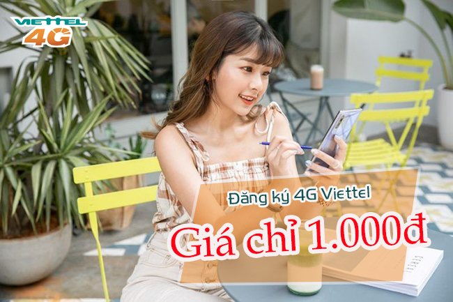 Khuyến mãi đăng ký 4G Viettel 1k Khuyến mãi đăng ký 4G Viettel 1k