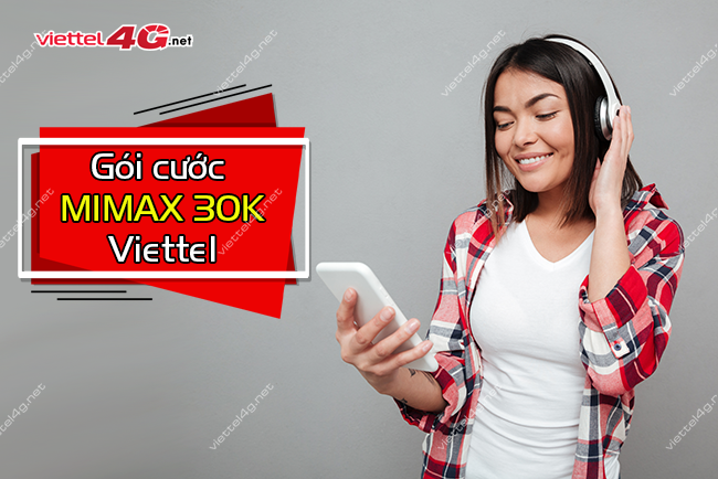 Cách đăng ký gói MIMAX 30K Viettel