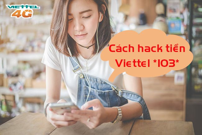 Cách hack tiền Viettel *103* như thế nào Cách hack tiền Viettel *103*