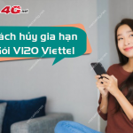 Cách hủy gia hạn gói V120 Viettel