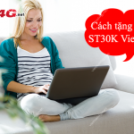 Cách tặng gói ST30K Viettel