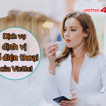 Dịch vụ định vị số điện thoại Viettel