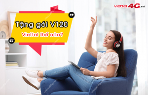 cach tang goi cuoc V120 viettel