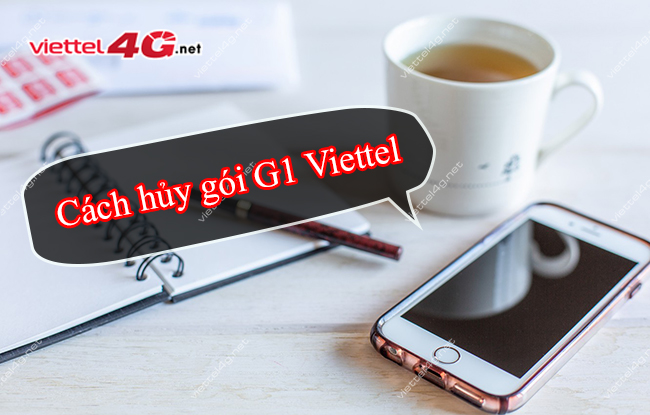 Cách hủy gói G1 của Viettel