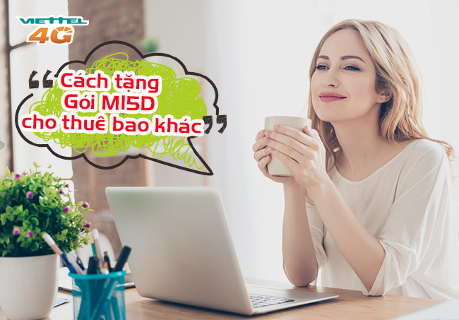 Cách tặng gói MI5D cho thuê bao khác? Cách tặng gói MI5D cho thuê bao khác?