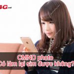 CMND photo có làm lại sim được không?