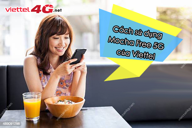 Cách sử dụng Mocha Free 5G Viettel