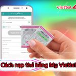 Cách nạp thẻ bằng My Viettel