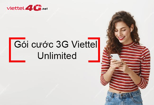 Gói cước 3G Viettel Unilimited là gì Gói cước 3G Viettel Unlimited
