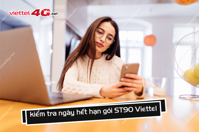 Kiểm tra ngày hết hạn ST90 Viettel như thế nào Kiểm tra ngày hết hạn ST90 Viettel