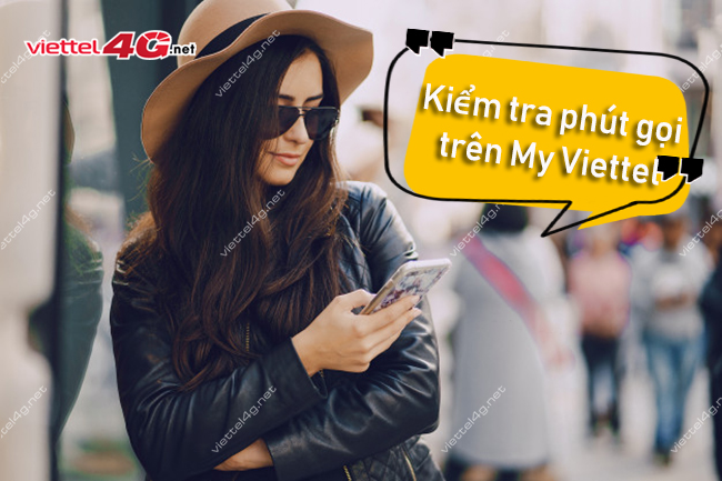 Kiểm tra phút gọi trên My Viettel