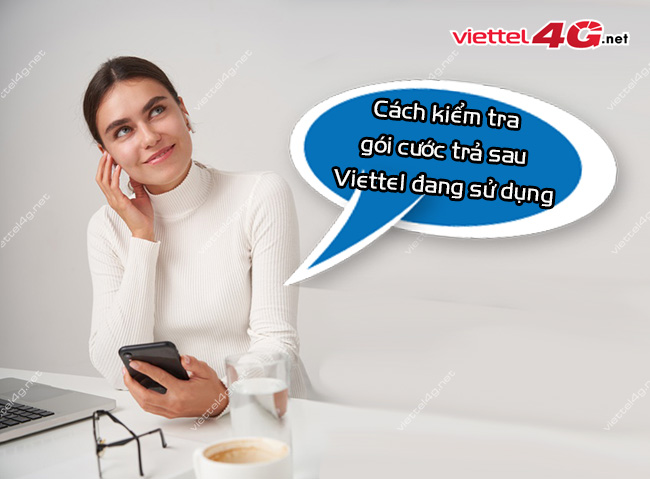 cach kiem tra goi cuoc tra sau viettel dang su dung cach kiem tra goi cuoc tra sau viettel dang su dung