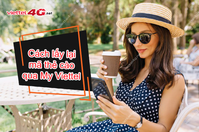 Cách lấy lại mã thẻ cào qua My Viettel