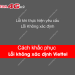 loi khi thuc hien yeu cau viettel