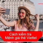 Cách kiểm tra mệnh giá thẻ Viettel