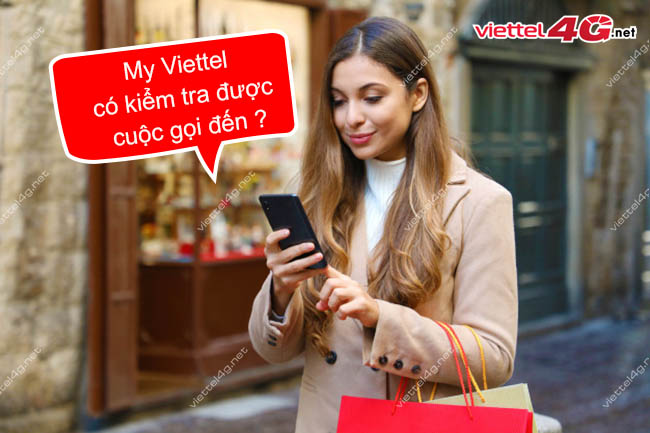 My Viettel có kiểm tra được cuộc gọi đến My Viettel có kiểm tra được cuộc gọi đến
