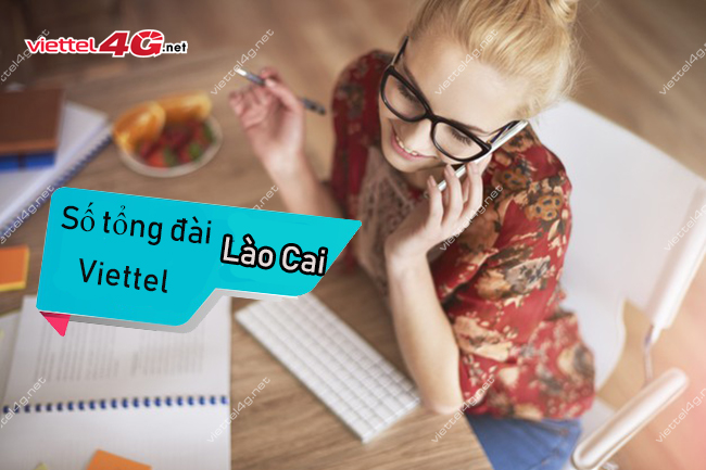Tổng đài Viettel Lào Cai Tổng đài Viettel Lào Cai