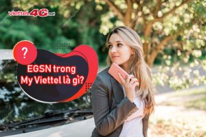 EGSN trong My Viettel là gì?