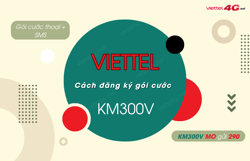 Dang ky goi cuoc KM300V Viettel