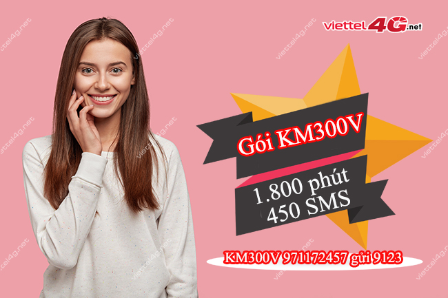 Đăng ký gói cước KM300V Viettel Đăng ký gói cước KM300V Viettel