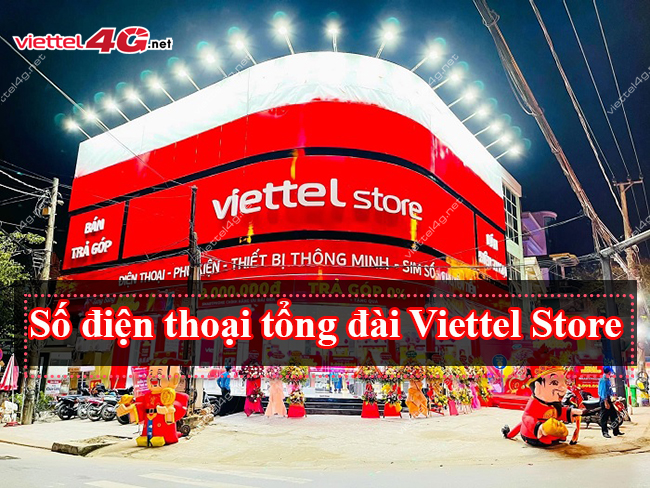 Số điện thoại tổng đài Viettel Store