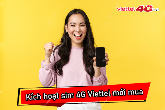 kích hoạt sim 4G Viettel mới mua kích hoạt sim 4G Viettel mới mua
