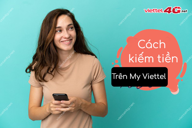 Cách kiếm tiền trên My Viettel 