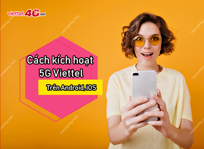 Cách kích hoạt 5G Viettel kich hoat 5G Viettel