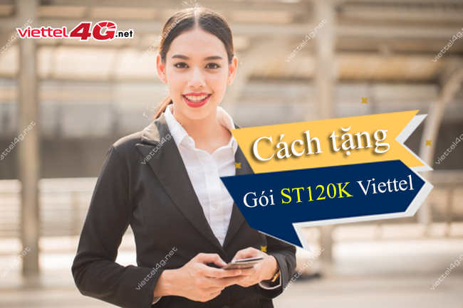 cach tang goi st120k cho thue bao khac