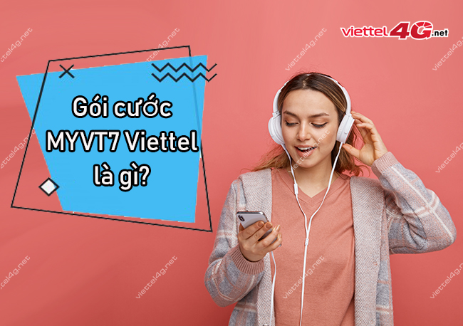 Gói cước MYVT7 Viettel