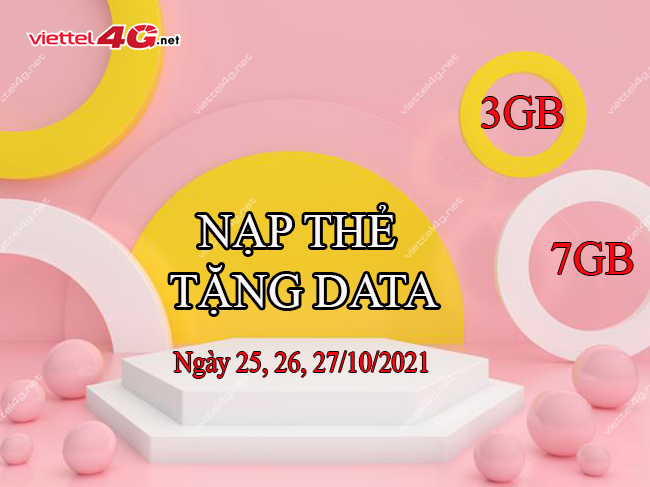 Khuyến mãi nạp thẻ tặng data Viettel ngày 25, 26, 27/10/2021 Khuyến mãi nạp thẻ tặng data Viettel ngày 25, 26, 27/10/2021