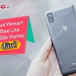 Mua Vsmart Bee Lite 600k Viettel ở đâu?