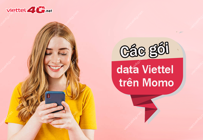 Các gói data Viettel trên Momo Các gói data Viettel trên Momo
