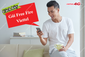 Cách hủy gói Free Fire Viettel