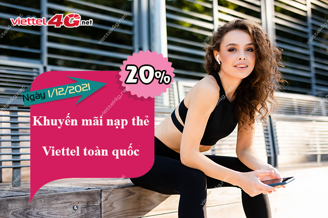 Khuyến mãi Viettel ngày 1/12/2021 Khuyến mãi Viettel ngày 1/12/2021