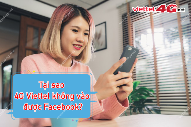 4G Viettel không vào được Facebook 4G Viettel không vào được Facebook