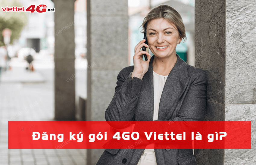 dang ky goi 4g0 viettel