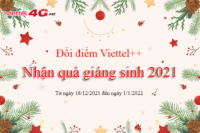 Đổi điểm Viettel++ nhận quà giáng sinh 2021 Đổi điểm Viettel++ nhận quà giáng sinh 2021