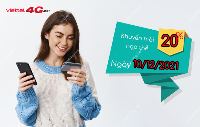 Khuyến mãi Viettel ngày 10/12/2021 Khuyến mãi Viettel ngày 10/12/2021